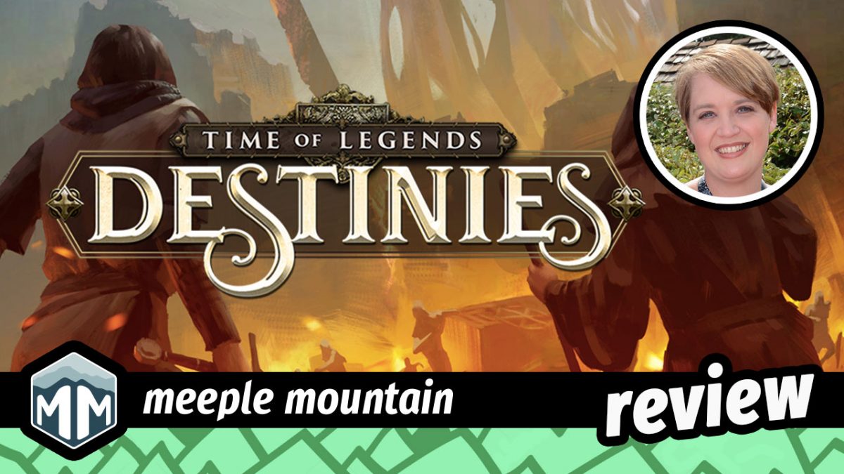 Time of Legends: Destinies Game Review — Meeple Mountain