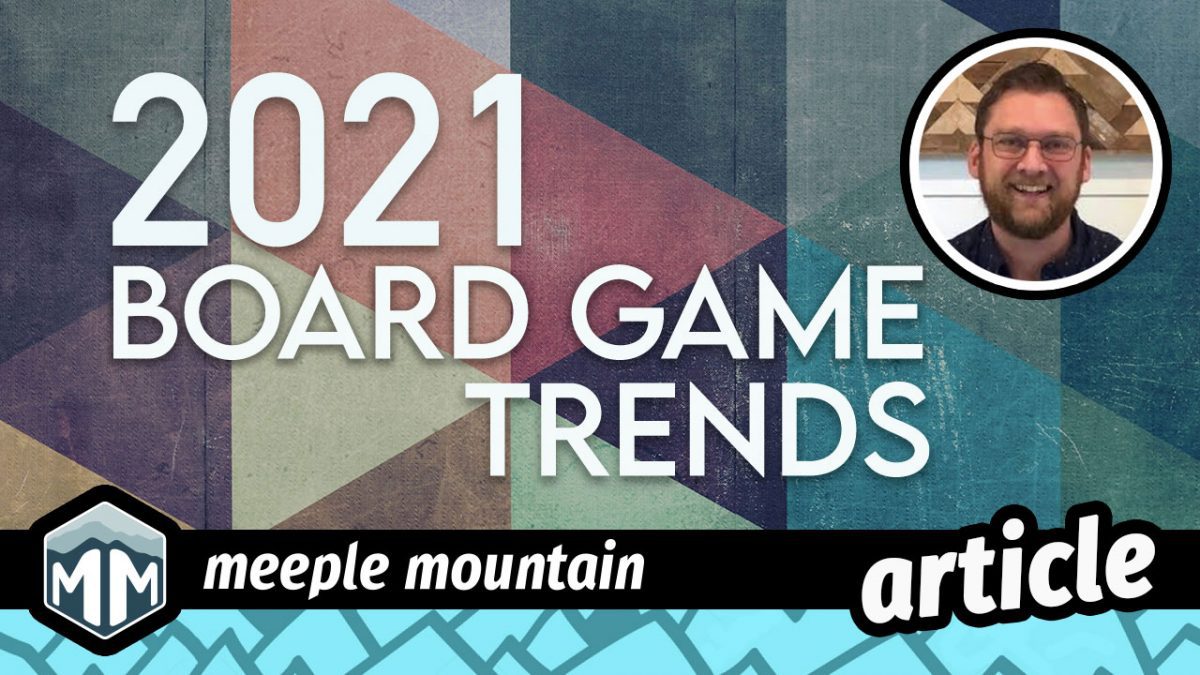 2021 Board Game Trends — Meeple Mountain foto