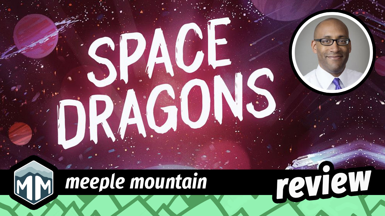 Space Dragons Game Review — Meeple Mountain