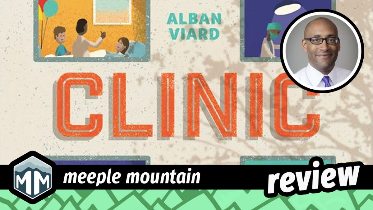 Clinic: Deluxe Edition Game Review — Meeple Mountain