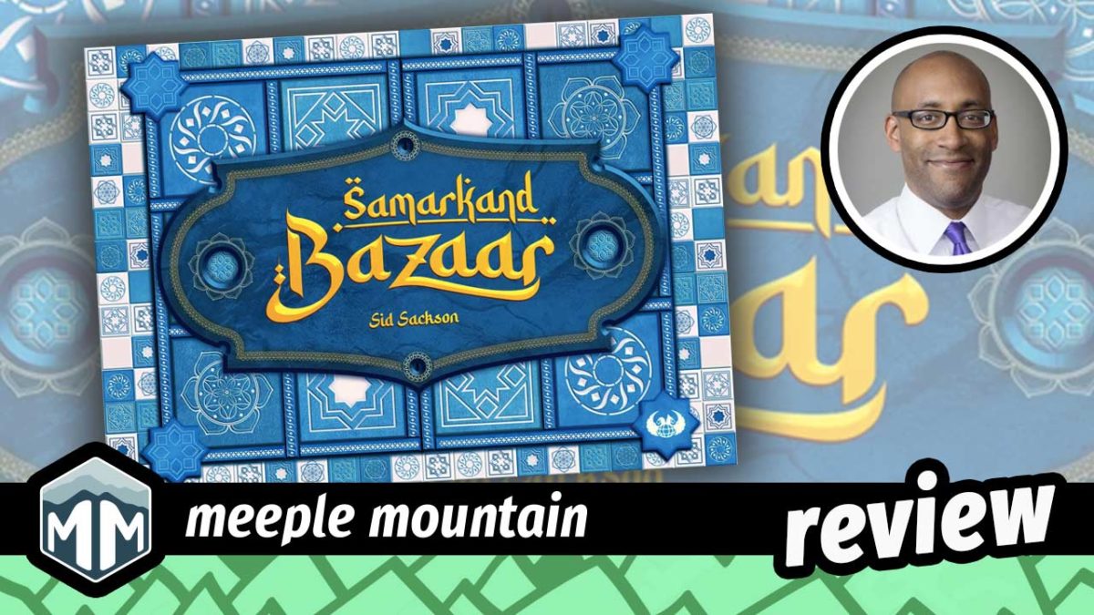 Samarkand Bazaar Game Review — Meeple Mountain