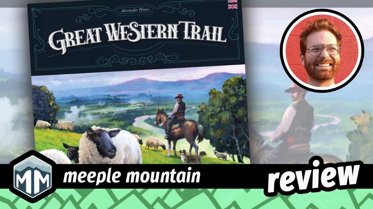 Great Western Trail: New Zealand Game Review — Meeple Mountain