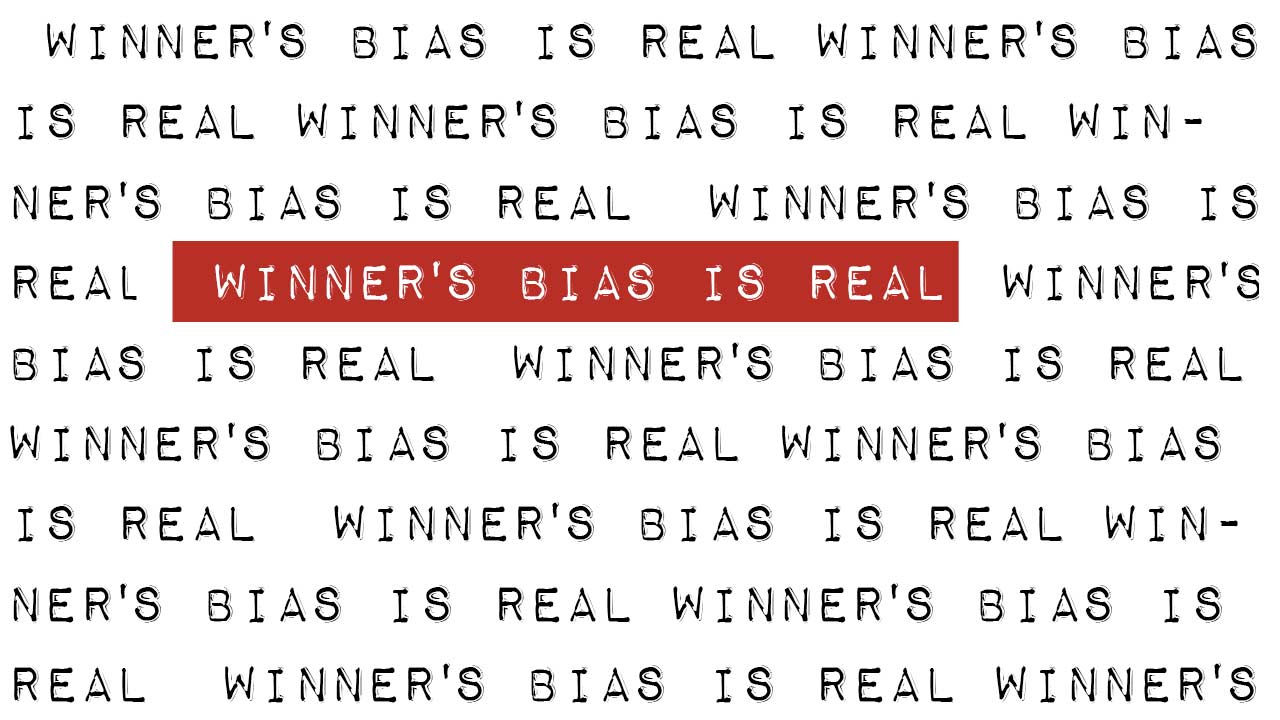 Winner’s Bias is Real thumbnail